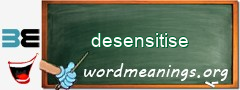 WordMeaning blackboard for desensitise